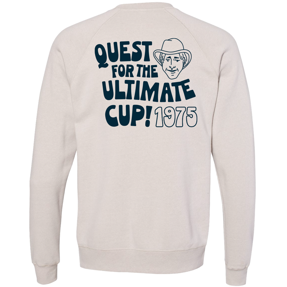 Quest For The Ultimate Cup Sweatshirt